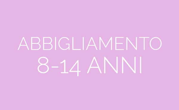 Abbigliamento 8-14 anni