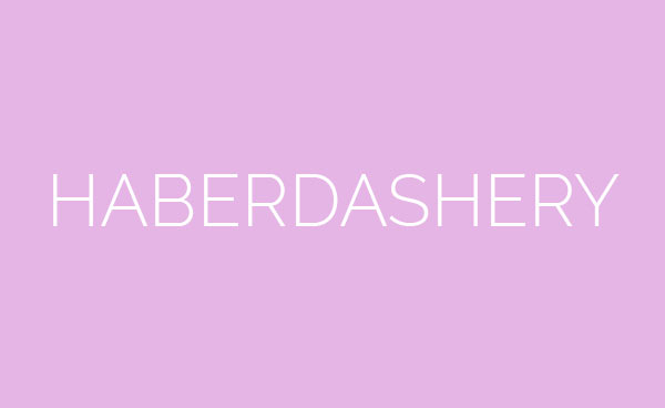 Haberdashery